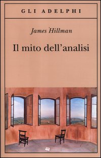 Mito_Dell`analisi_(il)_-Hillman_James